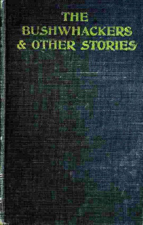 The Bushwhackers & Other Stories
