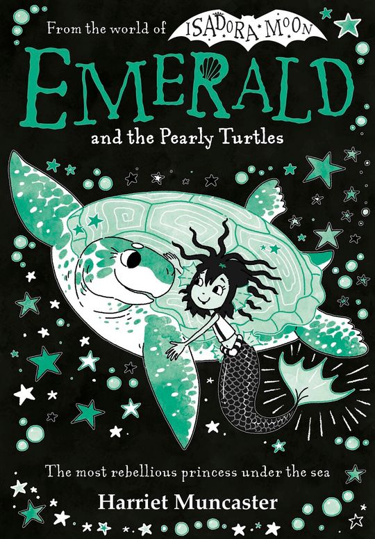 Emerald and the Pearly Turtles: Mermaids and magic from the bestselling creator of Isadora Moon-now on TV!