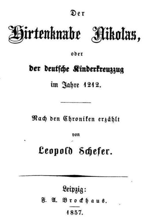 Der Hirtenknabe Nikolas Der deutsche Kinderkreuzzug im Jahre 1212
