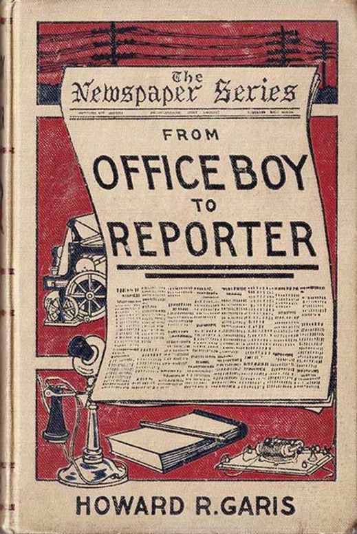 From Office Boy to Repoter
The First Step in Journalism