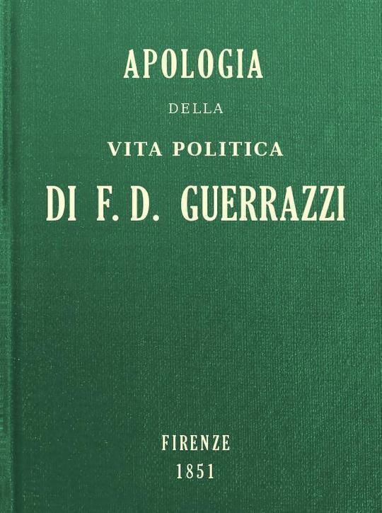 Apologia della vita politica di F.-D. Guerrazzi