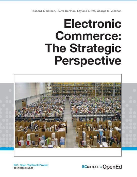 Electronic Commerce: The Strategic Perspective