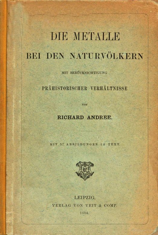 Die Metalle bei den Naturvölkern