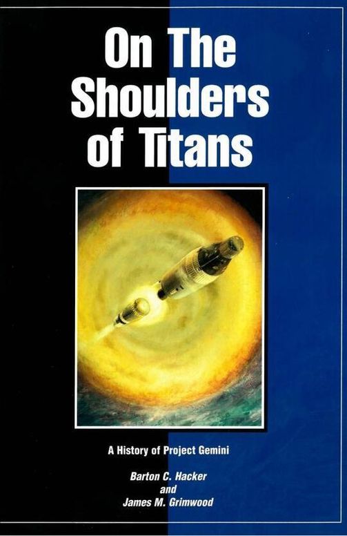 On the Shoulders of Titans: A History of Project Gemini