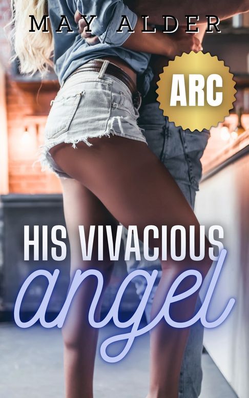 His Vivacious Angel ARC