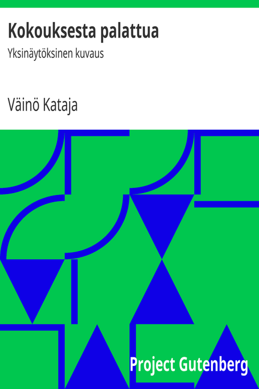 Kokouksesta palattua