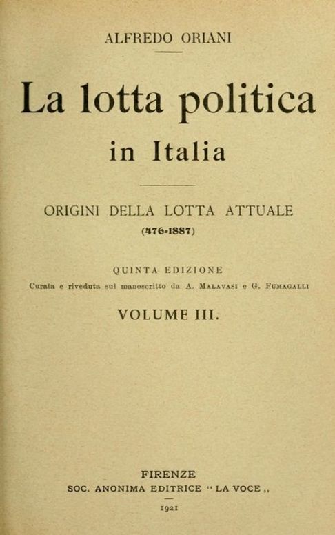 La lotta politica in Italia, Volume III (of 3) Origini della lotta attuale (476-1887); Quinta edizione