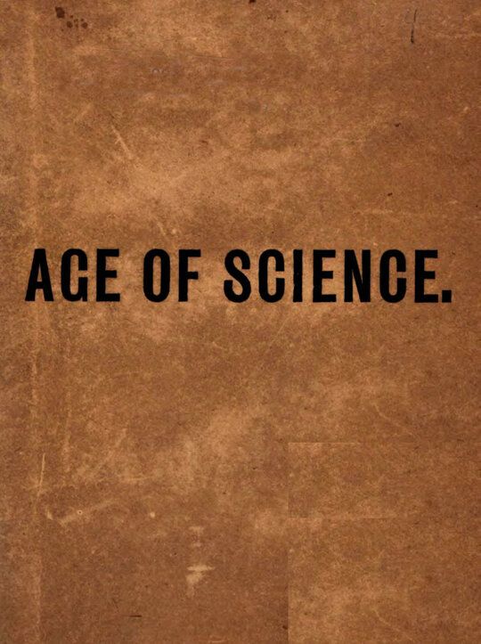 The age of science