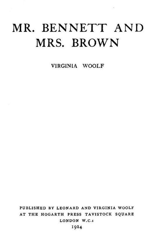 Mr. Bennett and Mrs. Brown
(The Hogarth Essays no. 1)