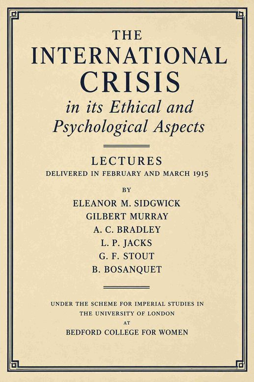 The international crisis in its ethical and psychological aspects