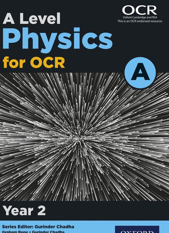 A Level Physics for OCR A: Year 2