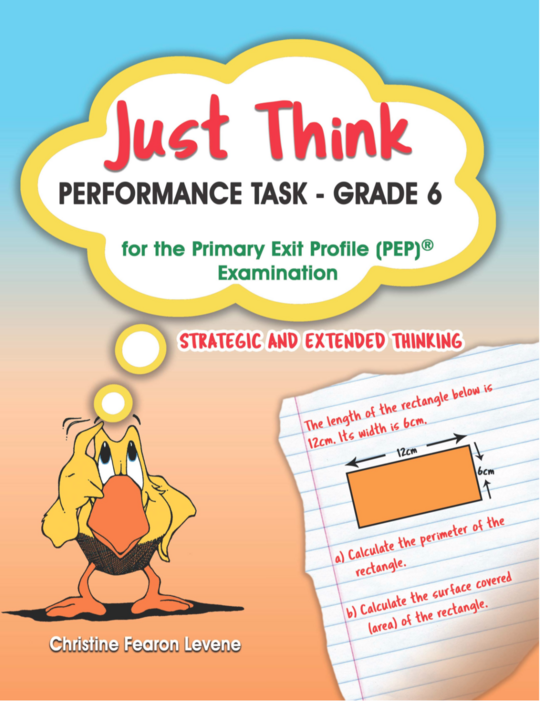 Just Think Performance Task - Grade 6 for the Primary Exit Profile PEP Examination