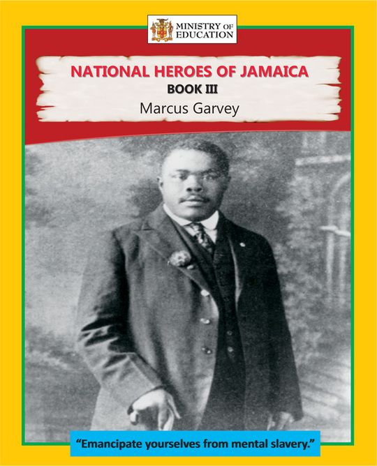 National Heroes of Jamaica Book III: Marcus Garvey