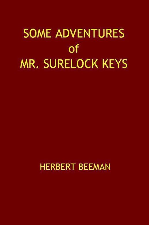 Some Adventures of Mr. Surelock Keys