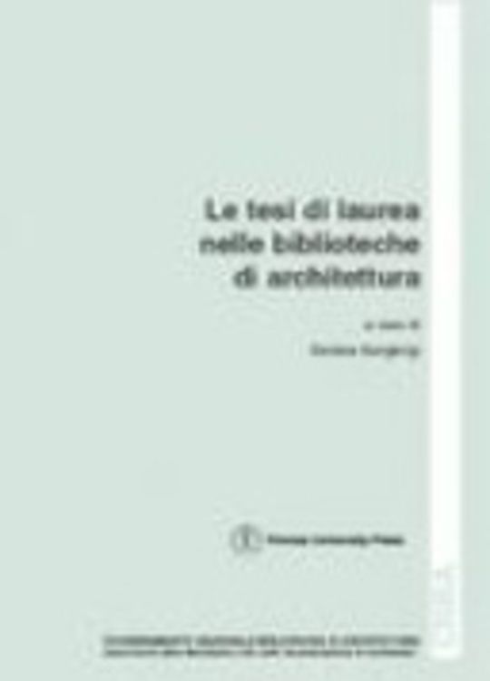 Le tesi di laurea nelle biblioteche di architettura