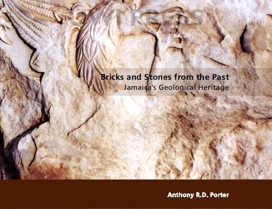 Bricks and Stones From the Past: Jamaica's Geological Heritage