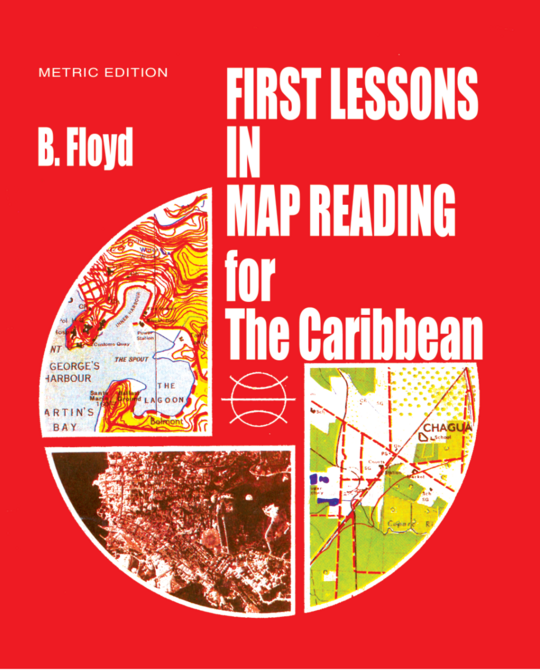 First Lessons in Map Reading for the Caribbean