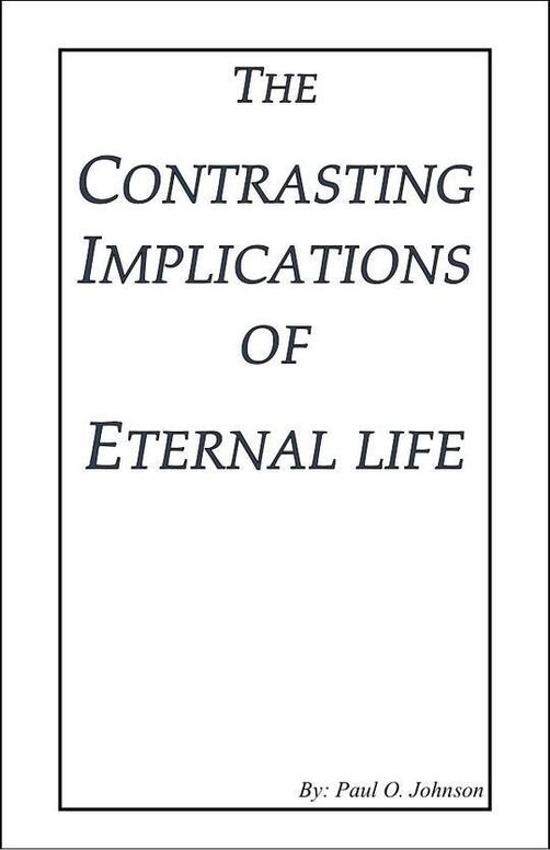 The Contrasting Implications of Eternal Life