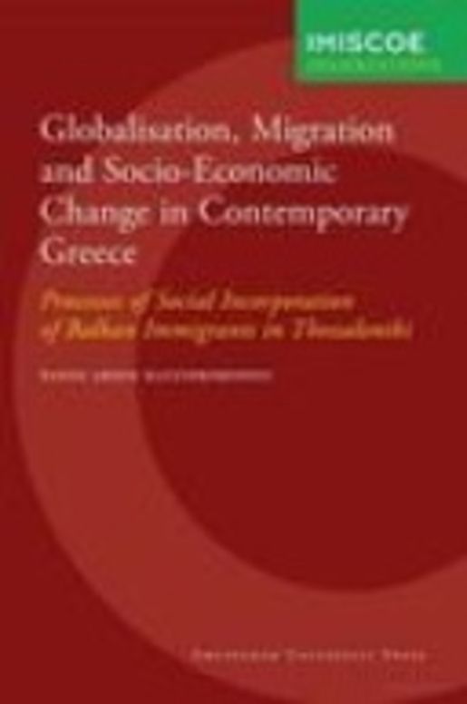 Globalisation, migration and socio-economic change in contemporary Greece