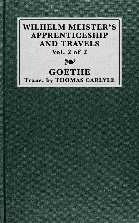 Wilhelm Meister's apprenticeship and travels, vol. 2 of 2