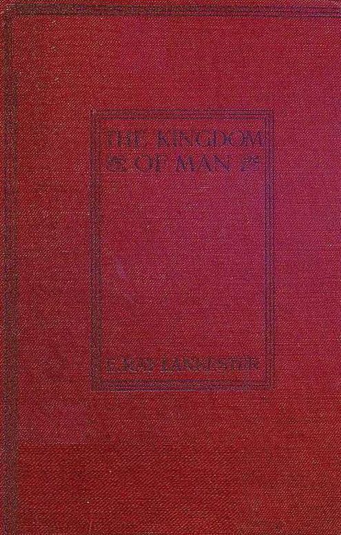 The Kingdom of Man