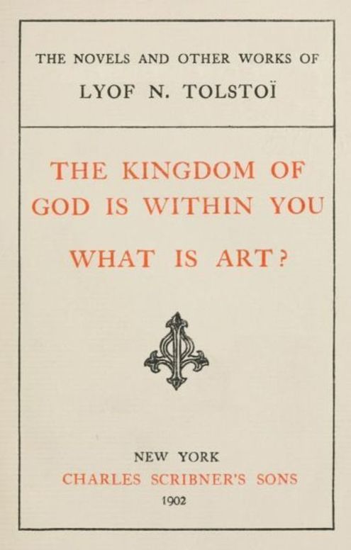 The Kingdom of God is Within You, What is Art