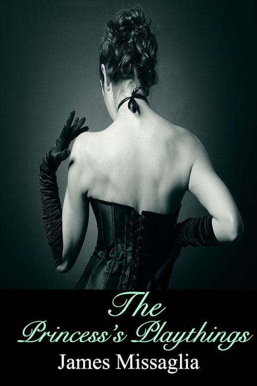 The Princess's Playthings