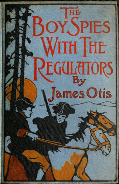 The Boy Spies with the Regulators