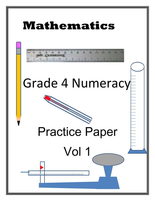 Grade 4 Numeracy Practice Paper Volume 1