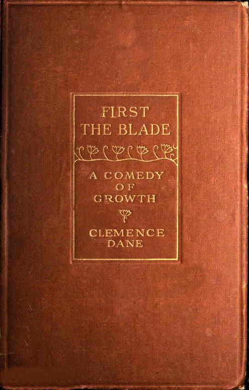 First the Blade
A Comedy of Growth