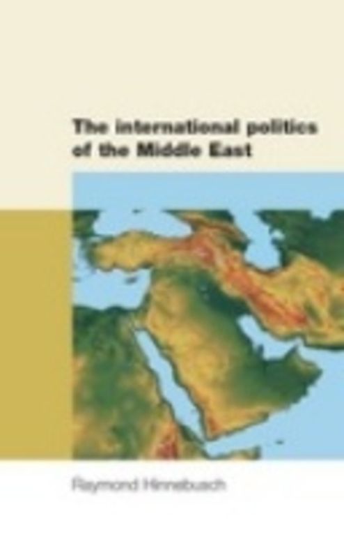 The international politics of the Middle East