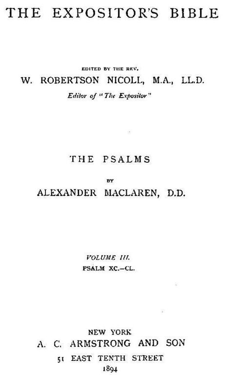 The Expositor's Bible: The Psalms, Volume III
