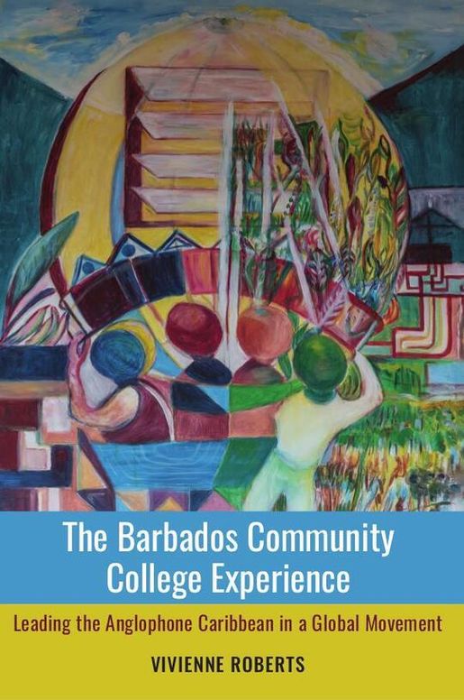 The Barbados Community College Experience: Leading the Anglophone Caribbean in a Global Movement