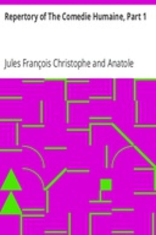 Repertory of The Comedie Humaine, Part 1