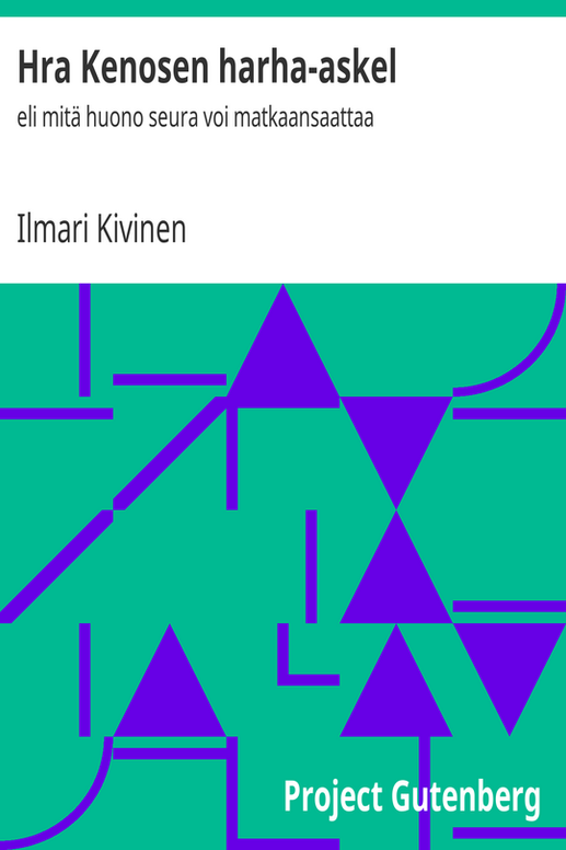 Hra Kenosen harha-askel / eli mitä huono seura voi matkaansaattaa