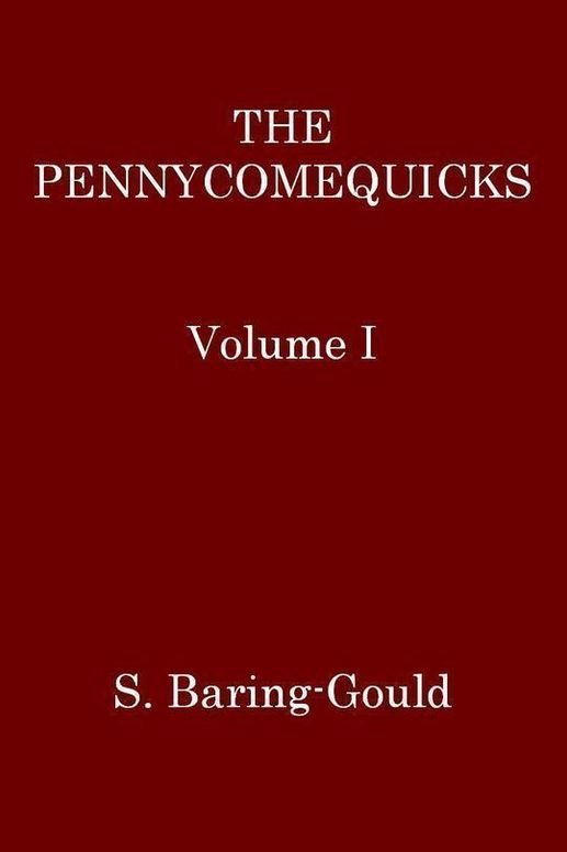 The Pennycomequicks (Volume 1 of 3)