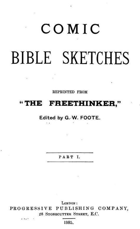 Comic Bible Sketches Reprinted from "The Freethinker"