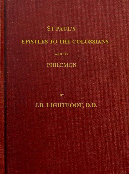 St. Paul's Epistles to the Colossians and Philemon