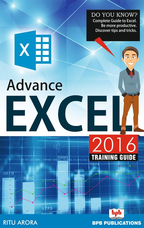 Advance excel 2016 training guide