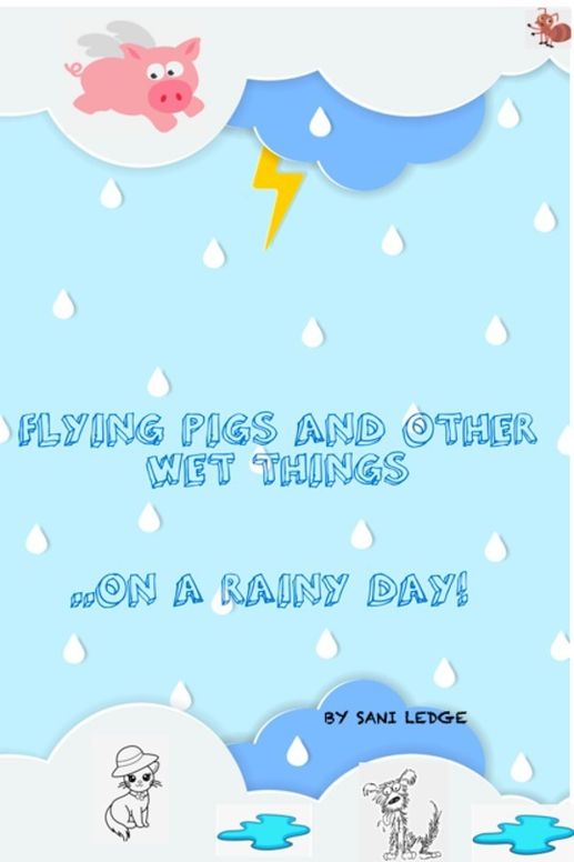 Flying Pigs and other wet things..on a rainy day
