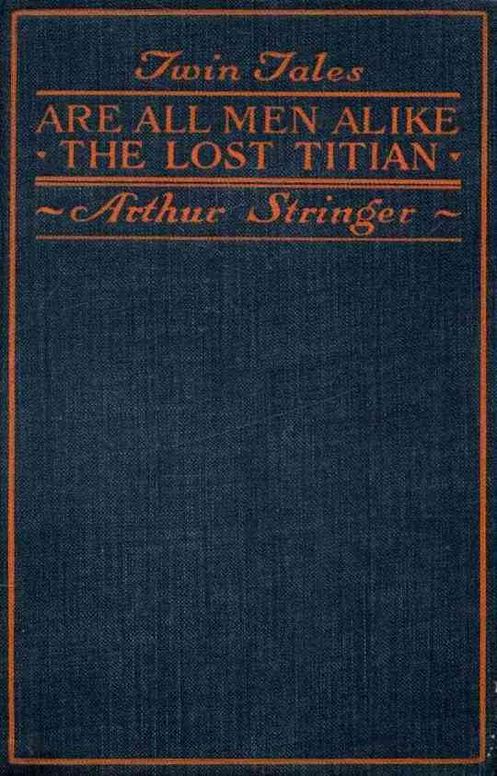 Twin Tales: Are All Men Alike and The Lost Titian