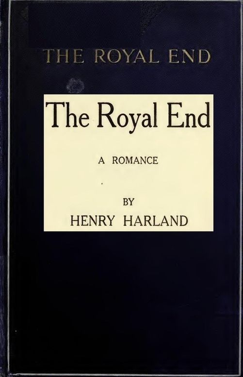 The Royal End A Romance