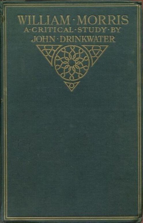 William Morris
A Critical Study