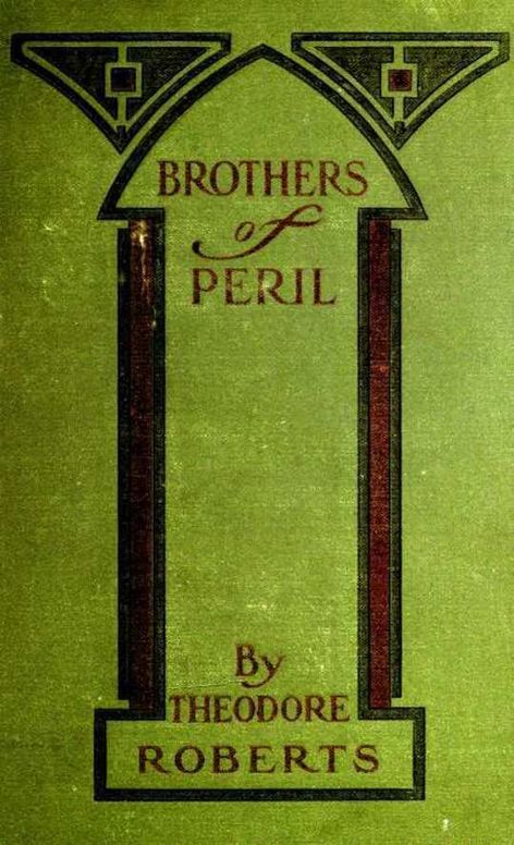 Brothers of Peril A Story of old Newfoundland
