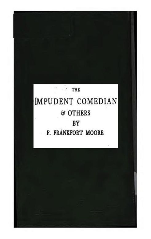The Impudent Comedian, & Others