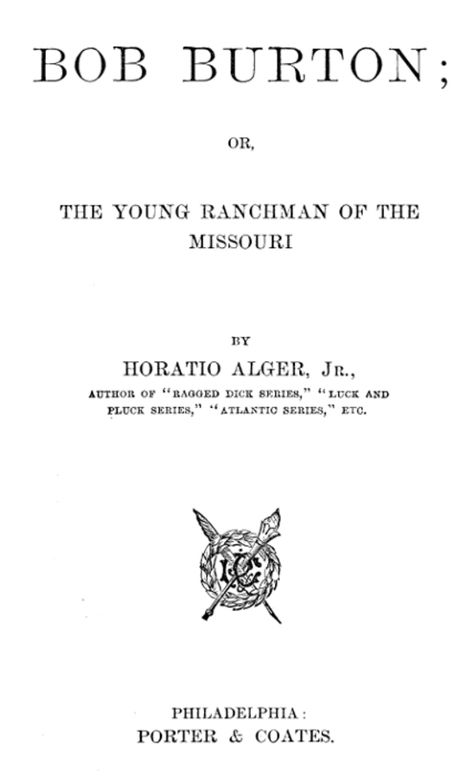 Bob Burton or The Young Ranchman of the Missouri