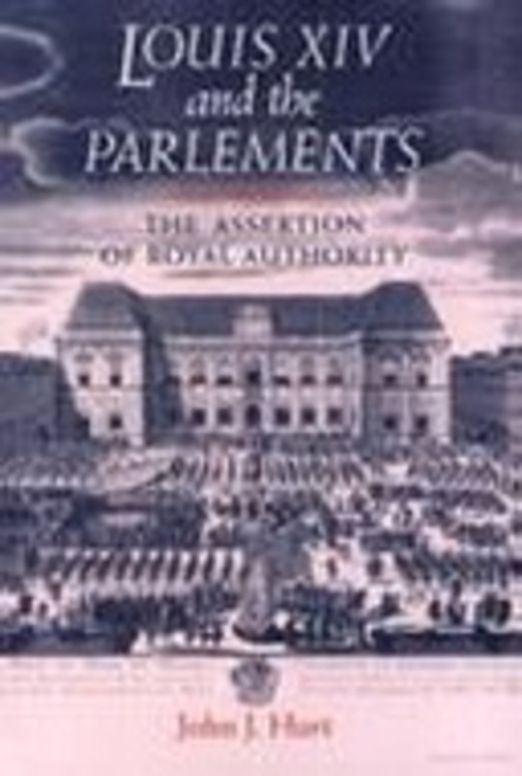 Louis XIV and the Parlements