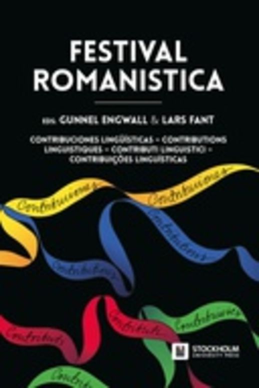 Festival Romanistica. Contribuciones lingüísticas – Contributions linguistiques – Contributi linguistici – Contribuições linguísticas