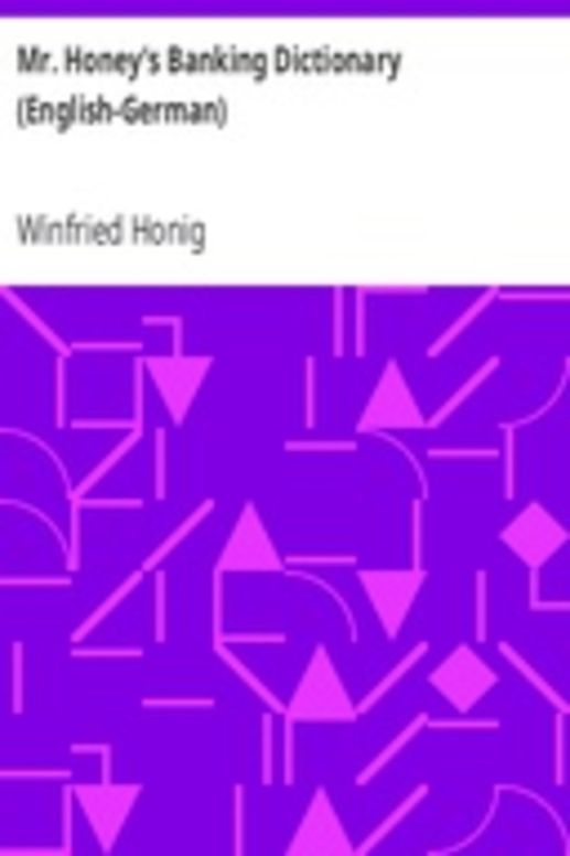 Mr. Honey's Banking Dictionary (English-German)