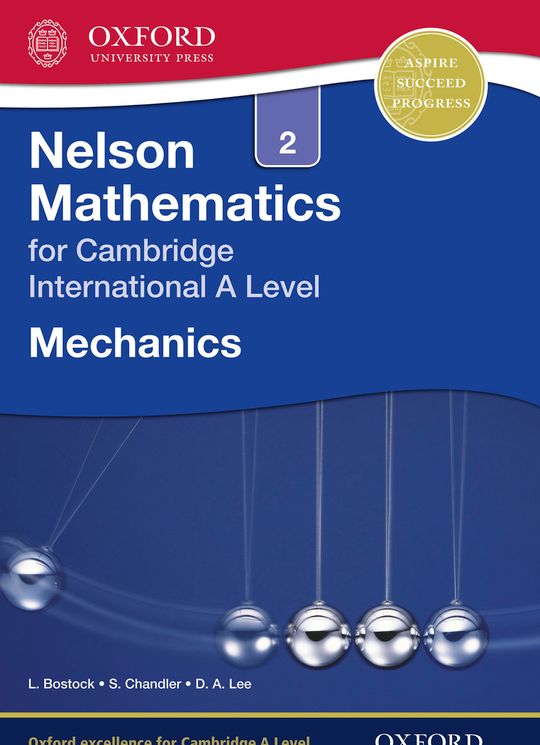 Nelson Mathematics for Cambridge International A Level: Mechanics 2